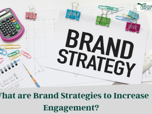 What Is Brand Engagement Strategies To Improve Brand Engagement In 2023