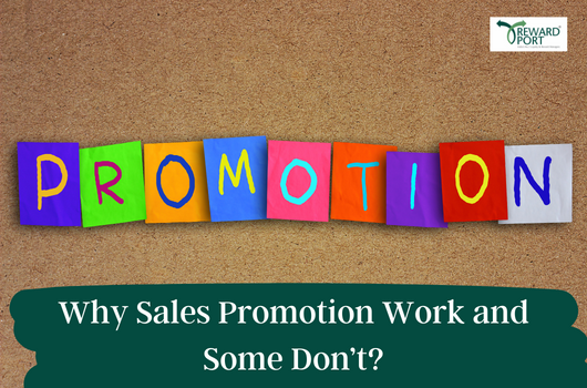 Why Sales Promotion Work and Some Do not | RewardPort