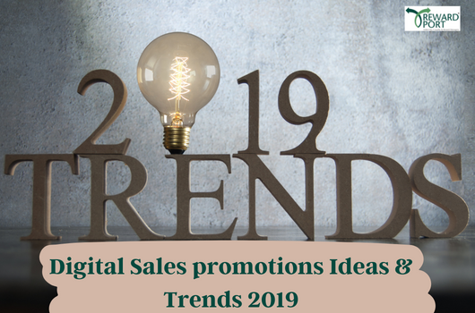 Digital Sales promotions Ideas & Trends 2019 | RewardPort