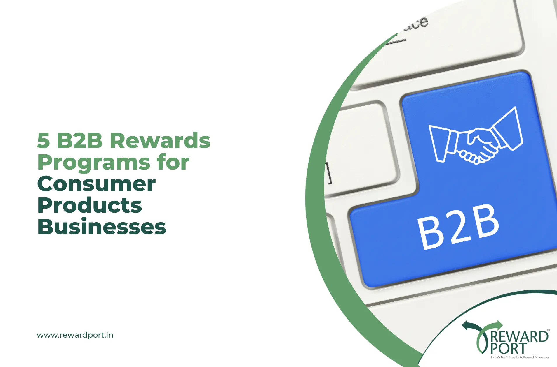 5 B2B Rewards Programs for Consumer Products Businesses