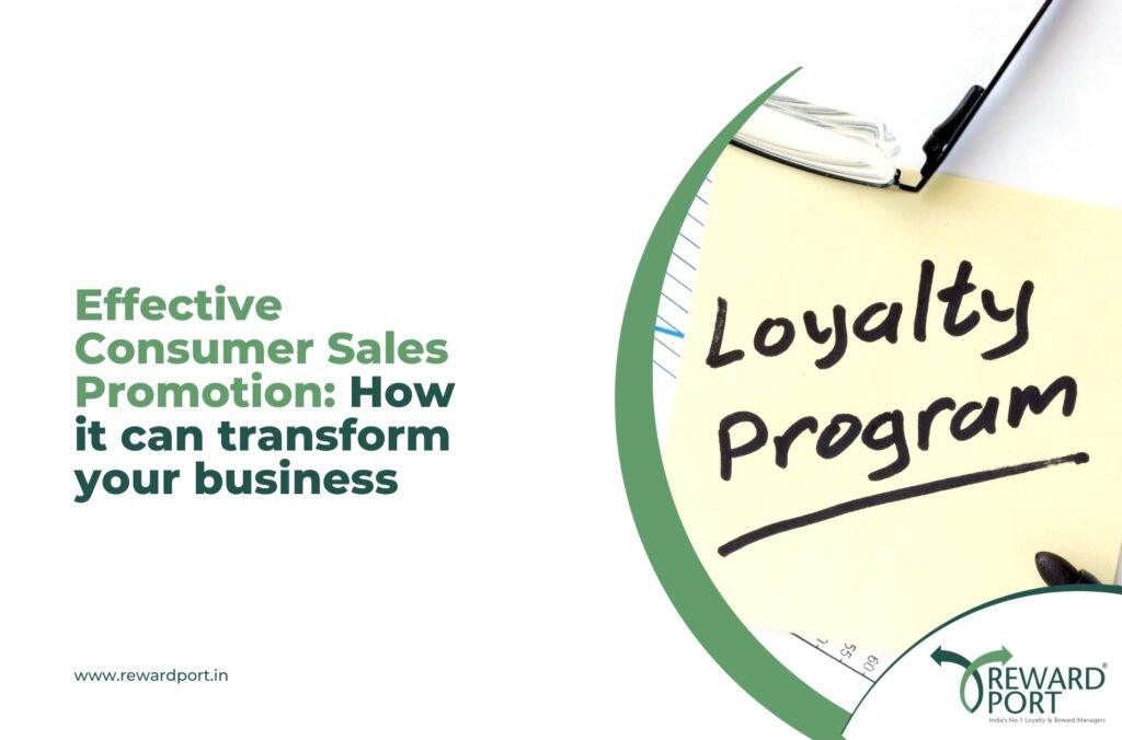 Effective Consumer Sales Promotion: How it can transform your business