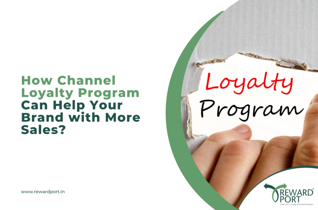 How Channel Loyalty Program Can Help Your Brand with More Sales?