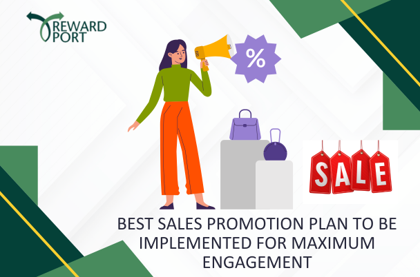 Best Sales Promotion Plan to be Implemented for Maximum Engagement